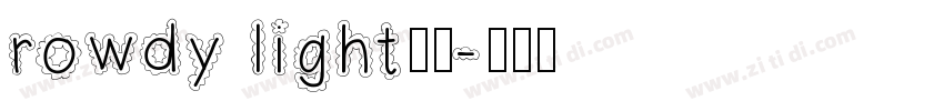 rowdy light字体字体转换